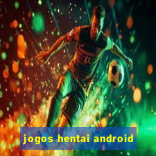 jogos hentai android